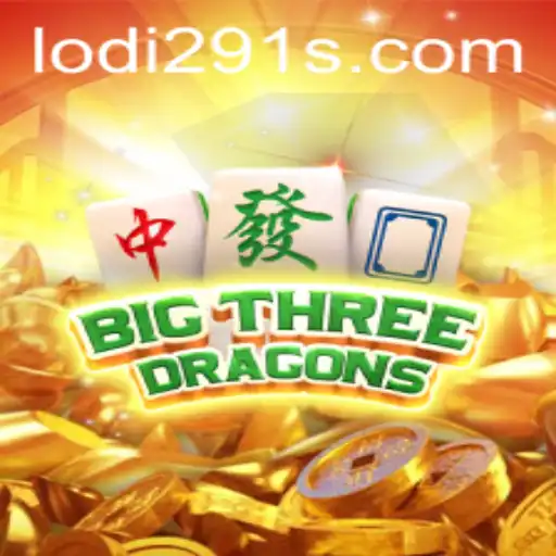 Discover the Thrilling World of BigThreeDragons and the Rise of Lodi291