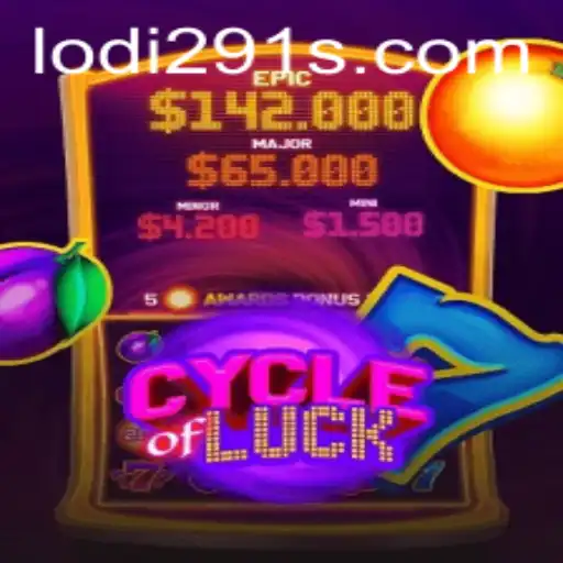 Explore the Exciting World of CycleofLuck with Lodi291