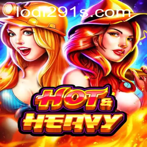 Unveiling HotHeavy: A Dive into the Thrilling World of Lodi291