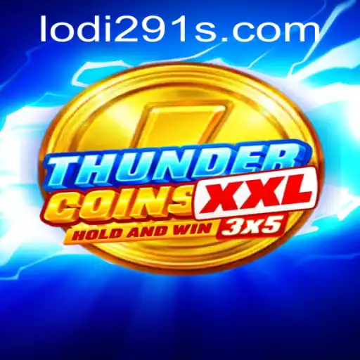 Exploring the Dynamic World of ThunderCoinsXxl: A Comprehensive Guide